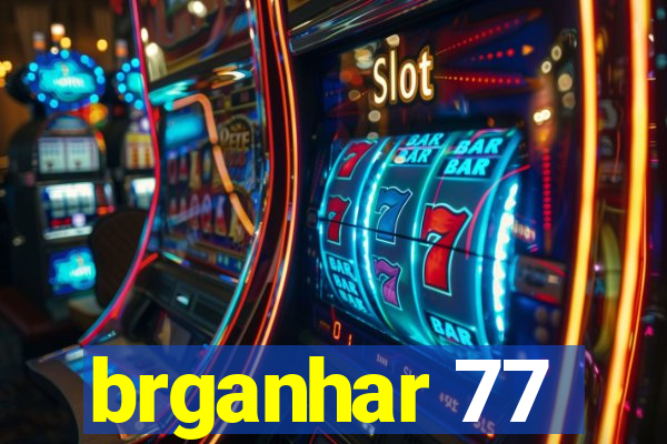 brganhar 77